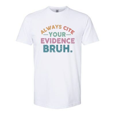 Funny Retro Always Cite Your Evidence Bruh English Teacher Softstyle CVC T-Shirt