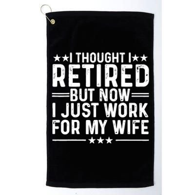 Funny Retirement Art Dad Husband Pun Lovers Retirement Platinum Collection Golf Towel