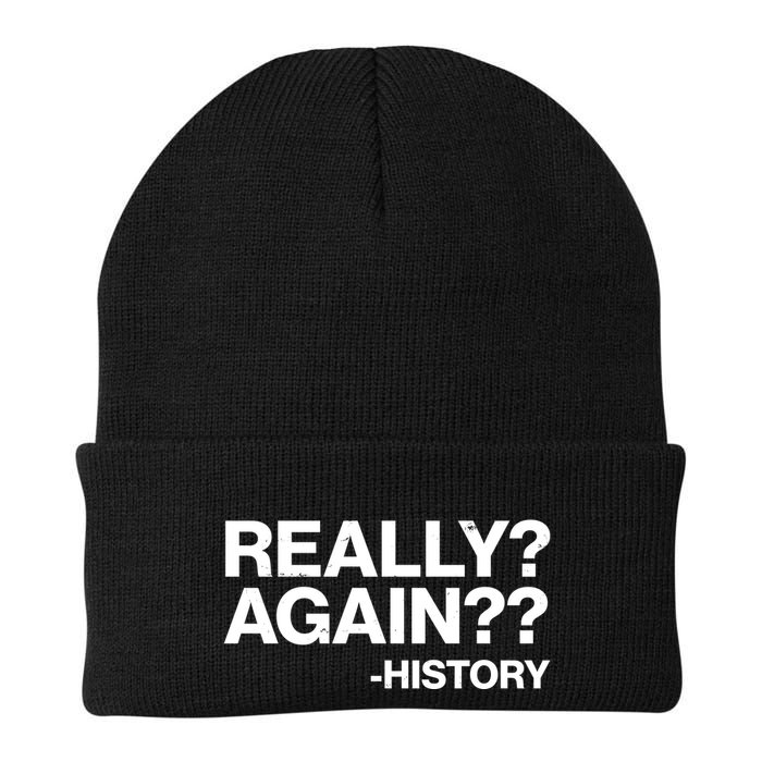 Funny Really Again History Beanie