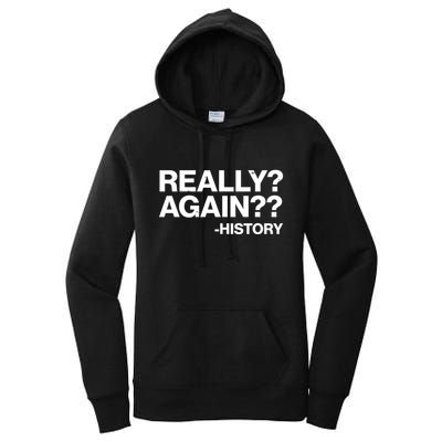 Funny Really Again History Women's Pullover Hoodie