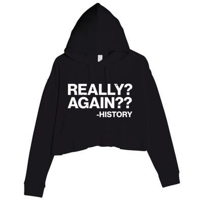 Funny Really Again History Crop Fleece Hoodie