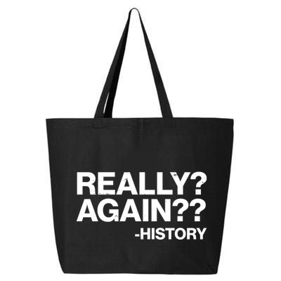 Funny Really Again History 25L Jumbo Tote