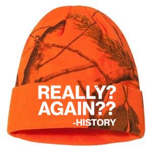 Funny Really Again History Kati Licensed 12" Camo Beanie