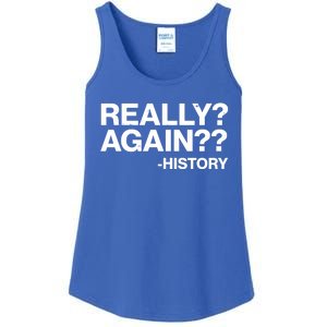 Funny Really Again History Ladies Essential Tank