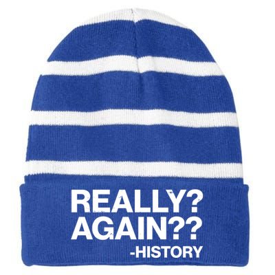 Funny Really Again History Striped Beanie with Solid Band