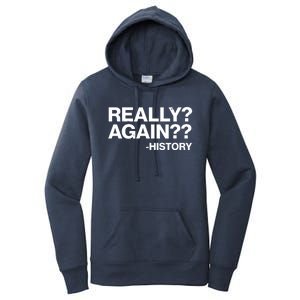 Funny Really Again History Women's Pullover Hoodie