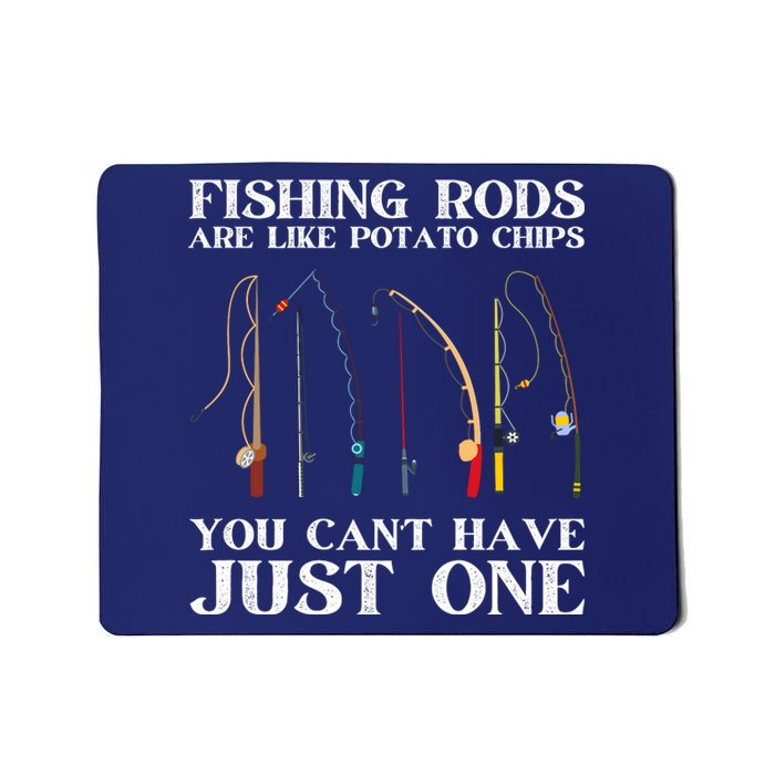 Fishing Rods Are Like Potato Chips Funny Fisherman (On Back) Mousepad