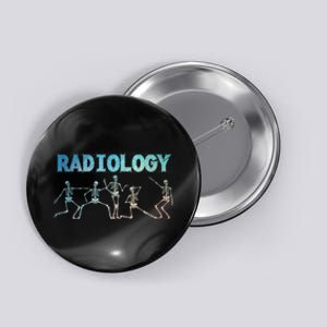 Funny Radiology Art For Women Rad Tech Radiologist Xray Button