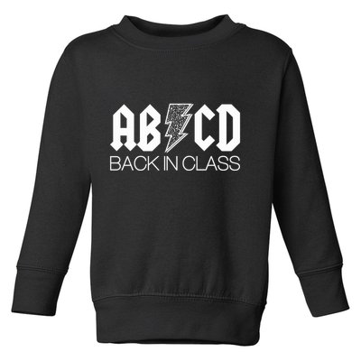 Funny Rocker ABCD Back In Class Back To School Toddler Sweatshirt