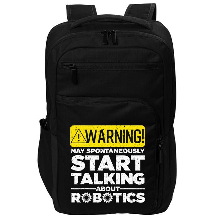Funny Robotics Art Robotics Engineer Robots Impact Tech Backpack