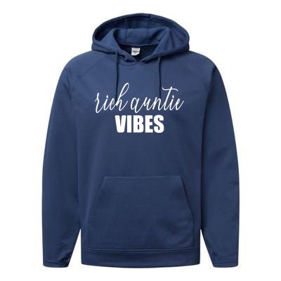 Funny Rich Auntie Vibes Quote Cool Best Aunty Humor Birthday Gift Performance Fleece Hoodie