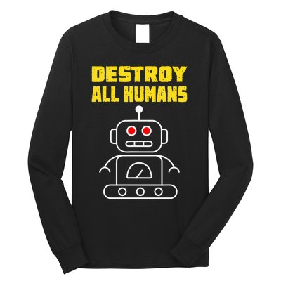 Funny Robot AI Destroy All Humans Esports Fighting Long Sleeve Shirt