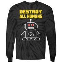 Funny Robot AI Destroy All Humans Esports Fighting Tie-Dye Long Sleeve Shirt