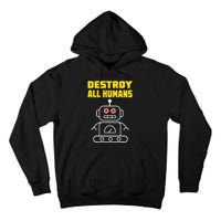 Funny Robot AI Destroy All Humans Esports Fighting Tall Hoodie