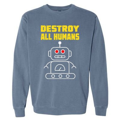 Funny Robot AI Destroy All Humans Esports Fighting Garment-Dyed Sweatshirt