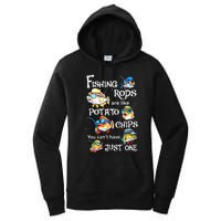 Fishing Rods Are Like Potato Chips You CanT Have Just One Women's Pullover Hoodie