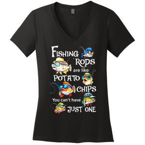 Fishing Rods Are Like Potato Chips You CanT Have Just One Women's V-Neck T-Shirt