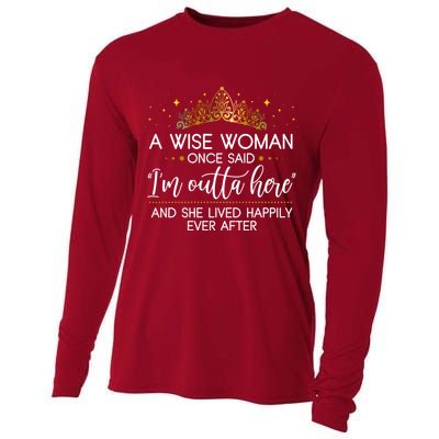 Funny Retirement A Wise Woman Once Said I'm Outta Here Cooling Performance Long Sleeve Crew