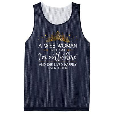 Funny Retirement A Wise Woman Once Said I'm Outta Here Mesh Reversible Basketball Jersey Tank