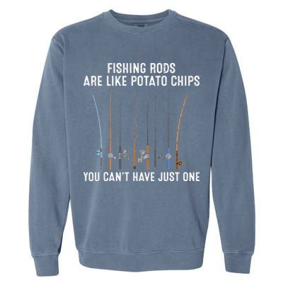 Fishing Rods Are Like Potatos Chips Garment-Dyed Sweatshirt
