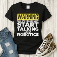 Funny Robotics Art For Men Women Robotics Engineer Robots Women's T-Shirt