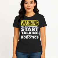 Funny Robotics Art For Men Women Robotics Engineer Robots Women's T-Shirt