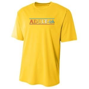 Funny Retro Adultish Youth Performance Sprint T-Shirt