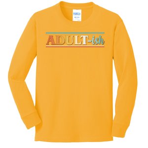 Funny Retro Adultish Kids Long Sleeve Shirt