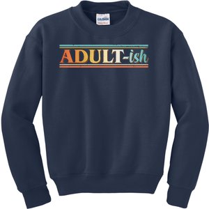 Funny Retro Adultish Kids Sweatshirt