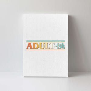 Funny Retro Adultish Canvas