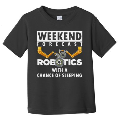 Funny Robotics Art For Women Robotics Engineer Robots Toddler T-Shirt