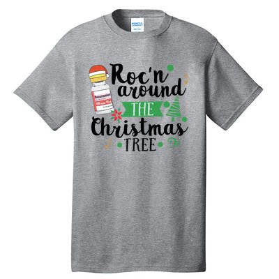 Funny RocN Around The Christmas Tree Er Ed Icu Care Nurse Cute Gift Tall T-Shirt