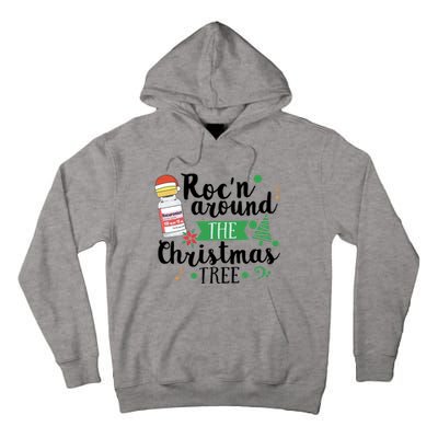 Funny RocN Around The Christmas Tree Er Ed Icu Care Nurse Cute Gift Tall Hoodie