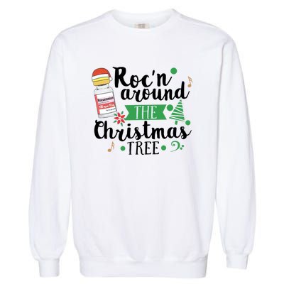 Funny RocN Around The Christmas Tree Er Ed Icu Care Nurse Cute Gift Garment-Dyed Sweatshirt