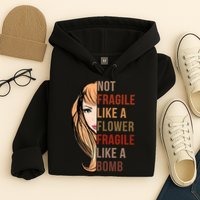 Fragile Like A Bomb Hoodie