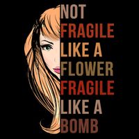 Fragile Like A Bomb Long Sleeve Shirt