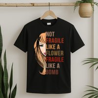 Fragile Like A Bomb T-Shirt