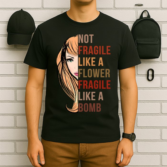 Fragile Like A Bomb T-Shirt