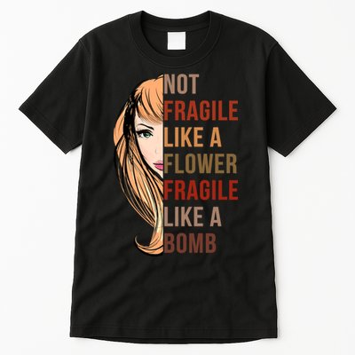 Fragile Like A Bomb Tall T-Shirt