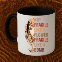 Fragile Like A Bomb Mug