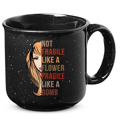 Fragile Like A Bomb 15oz Campfire Ceramic Mug