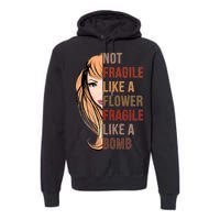 Fragile Like A Bomb Premium Hoodie