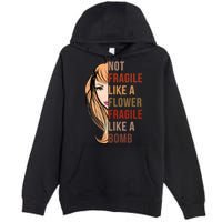 Fragile Like A Bomb Premium Pullover Hoodie