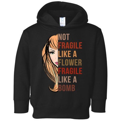 Fragile Like A Bomb Toddler Hoodie