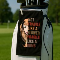 Fragile Like A Bomb Golf Towel