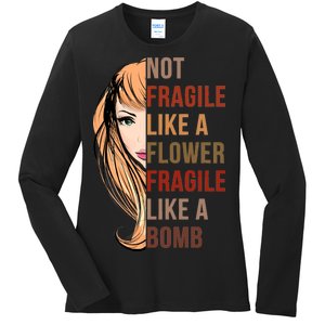 Fragile Like A Bomb Ladies Long Sleeve Shirt