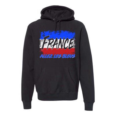 France Team Flag Allez Les Bleus Soccer Premium Hoodie