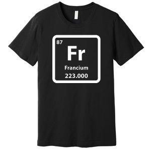 Francium Element Premium T-Shirt