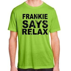 Frankie Says Relax Adult ChromaSoft Performance T-Shirt