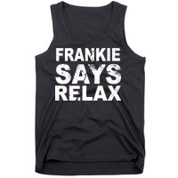 Frankie Says Relax Tank Top